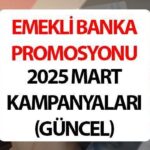 Emekli Promosyon 2025 Mart Tutarı (Kamu Özel Bankaları) || Teb, Akbank, Denizbank, Vakıfbank, Eng, emekli tarım, garantiler, kapı çocuk emekliliğin tanıtımı ne kadar? Maksimum promosyon hangi bankaya veriyor?